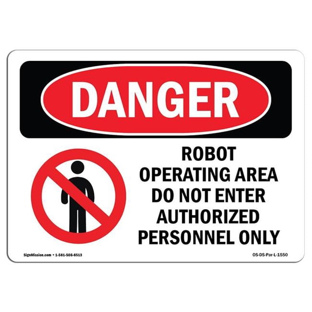 SignMission OS-DS-A-1824-L-1550 18 x 24 in. OSHA Danger Sign - Robot Operating Area Do Not Enter