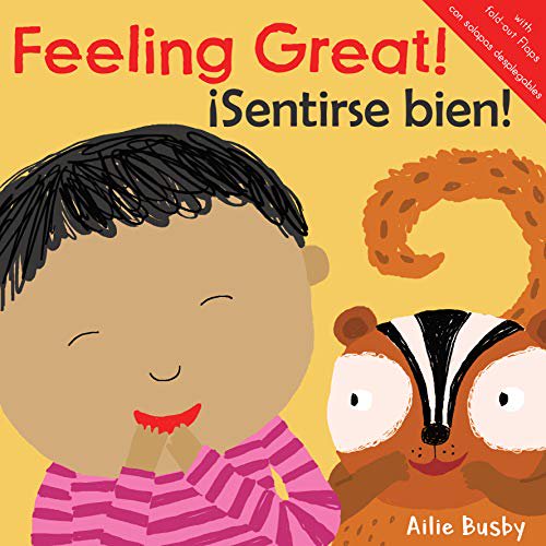 Feeling Great!/iSentirse Bien! (Just Like Me/¡igual Que Yo! (English/Spanish Bilingual)