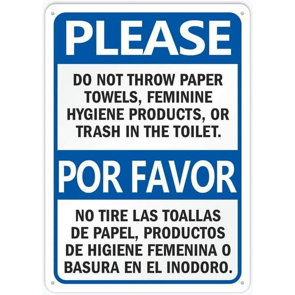 Please Do Not Throw Paper Towels Feminine Hygiene Products Or Trash In The Toilet Outdoor Metal Sign - 12 X 8 Signs For Business, Workplace, Office, Home, Delivery Signs, Road Signs