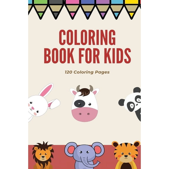 Coloring book for kids 120 Coloring pages : Coloring book / 120 pages, 6×9, Unicorn, Animals, Jobs, Gifts, Beginners, 2020 Gift Ideas (Paperback)