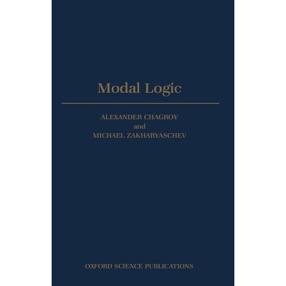 Oxford Logic Guides Modal Logic, Book 35, (Hardcover)