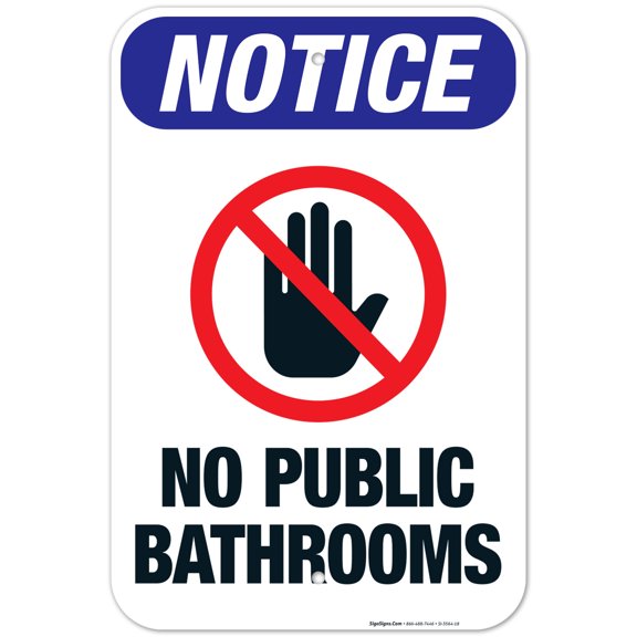 No Public Restroom With Hand and No Symbol Sign, OSHA Notice Sign, 12x18 Aluminum