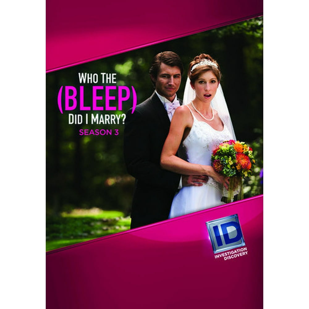 Who The (bleep) Did I Marry? Who The Bleep Did I Marry?: Season 3 ( (DVD)) - Walmart.com - Walmart.com