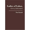 thumbnail image 1 of Ladies of Labor, Girls of Adventure, 1 of 2