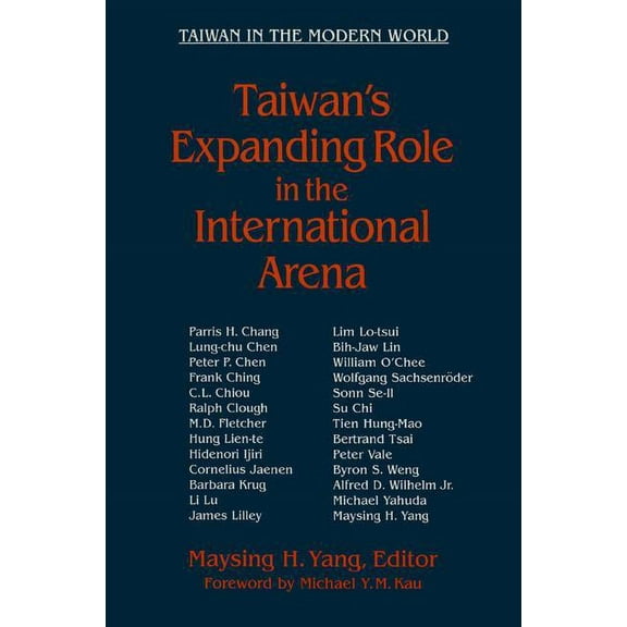 Taiwan in the Modern World (M.E. Sharpe Taiwan's Expanding Role in the International Arena: Entering the United Nations: Entering the United Nations, (Paperback)