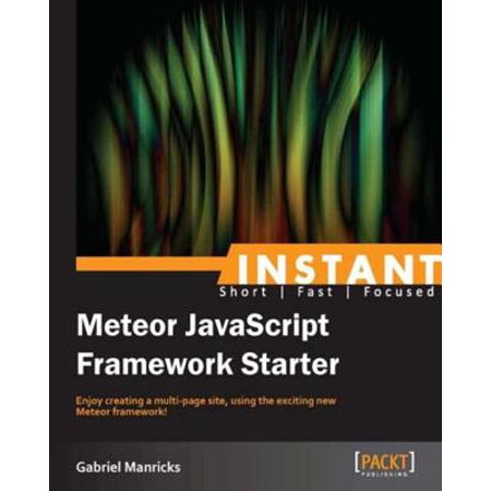 Instant Meteor JavaScript Framework Starter -