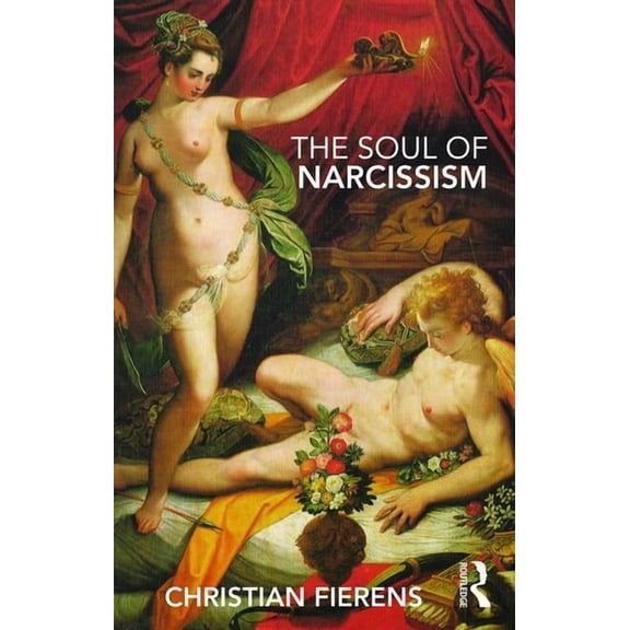 The Soul of Narcissism, (Paperback)