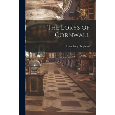 The Lorys of Cornwall, (Paperback)
