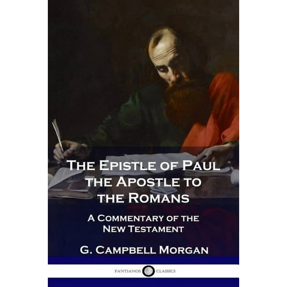 The Epistle of Paul the Apostle to the Romans (Paperback)