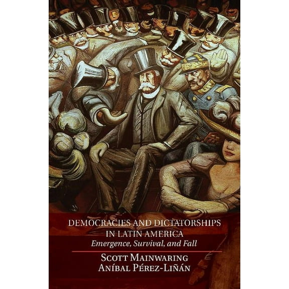 Democracies and Dictatorships in Latin America, (Paperback)