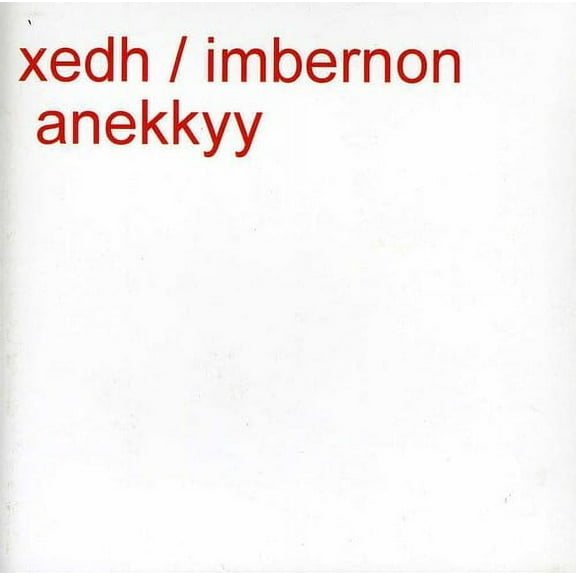 Xedh-Imbernon - Anekkyy - Music & Performance - CD