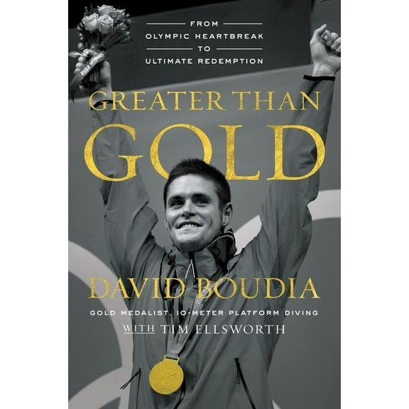 Greater Than Gold: From Olympic Heartbreak to Ultimate Redemption