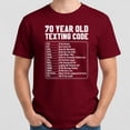 thumbnail image 4 of Funny 70th Birthday T-Shirt – Senior Texting Code Humor – Birthday Gift for 70 Year Olds, 4 of 6