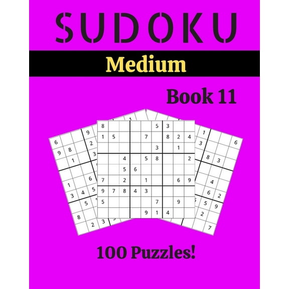 Sudoku Medium Book 11: 100 Sudoku for Adults - Large Print - Medium Difficulty - Solutions at the End - 8'' x 10''