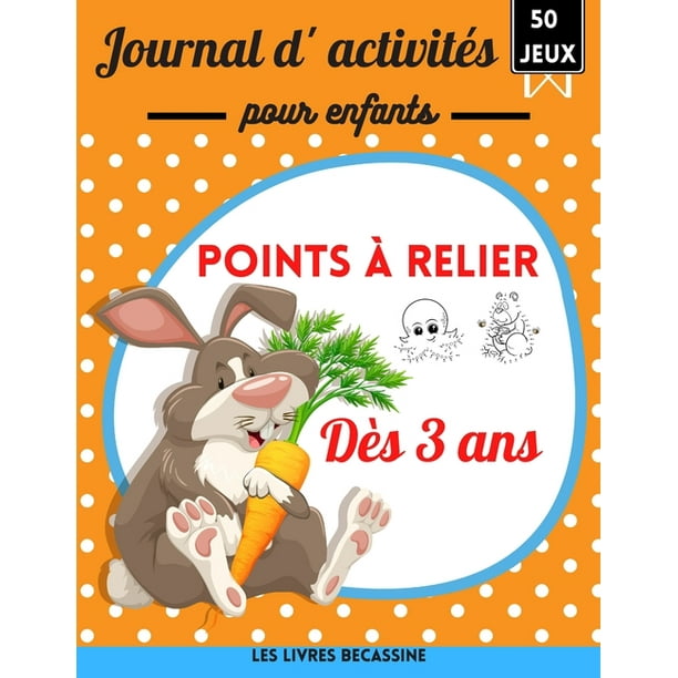 Journal D Activites Pour Enfants Points A Relier Cahier De Vacances Des 3 Ans Livre De