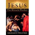 thumbnail image 1 of Jesus the Miracle Worker: A Historical and Theological Study, 1 of 2