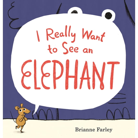 I Really Want to See an Elephant, (Hardcover)