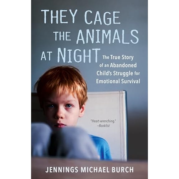 Pre-Owned They Cage the Animals at Night: The True Story of an Abandoned Child's Struggle for Emotional Survival (Paperback) 0451489519 9780451489517