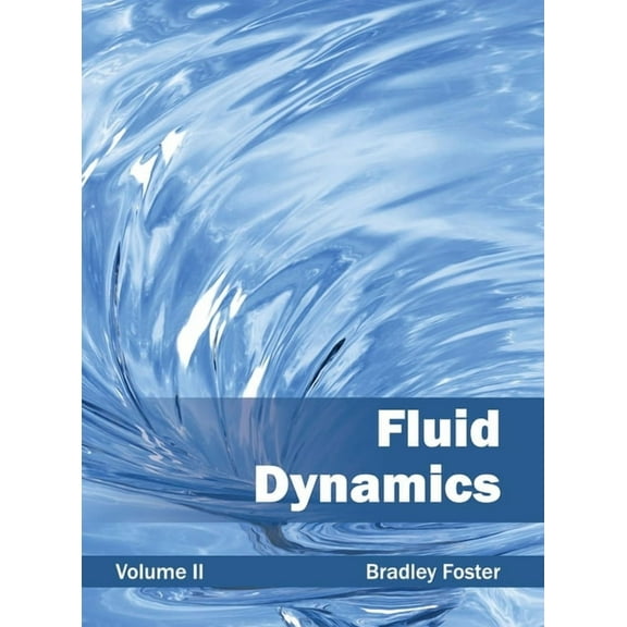 Fluid Dynamics: Volume II, (Hardcover)