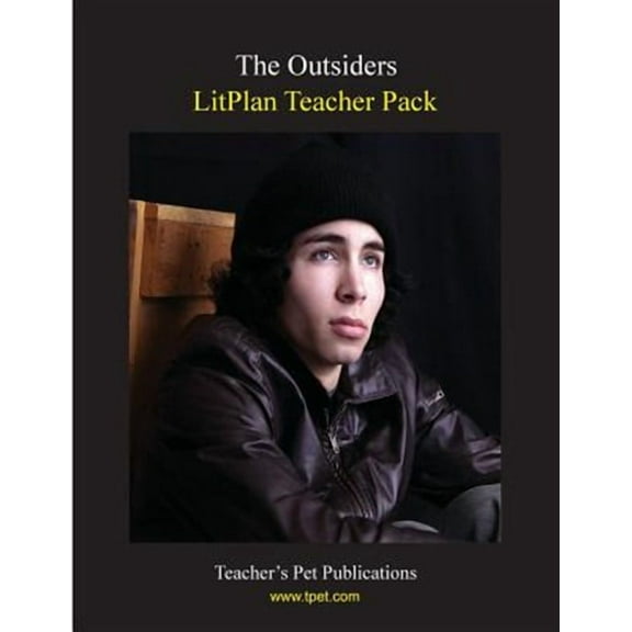 Litplan Teacher Pack : The Outsiders