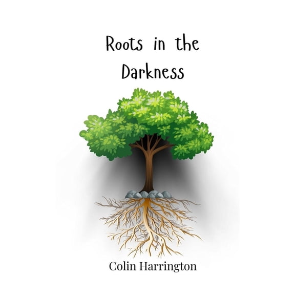 Roots in the Darkness, (Paperback)