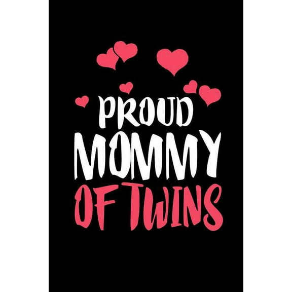 Proud Mommy Of Twins: Family Collection (Paperback)
