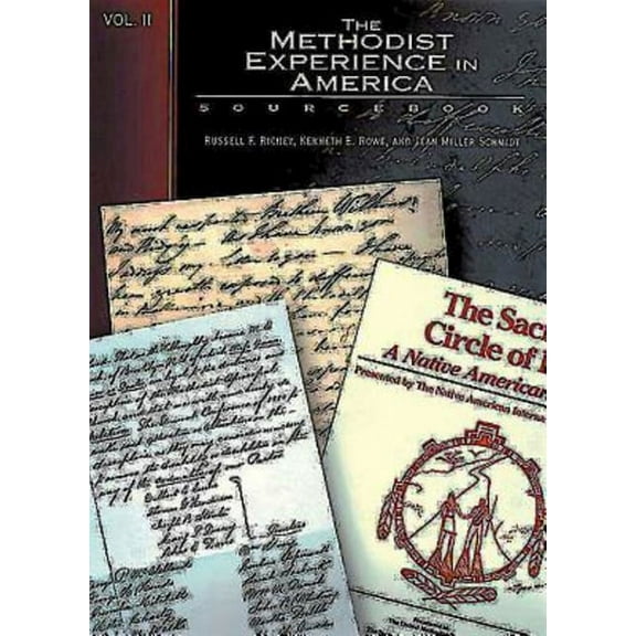 Methodist Experience in America The Methodist Experience in America Volume II: Sourcebook, Book 2, (Paperback)