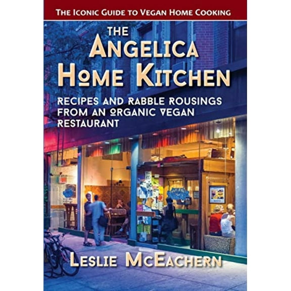 The Angelica Home Kitchen (Paperback)