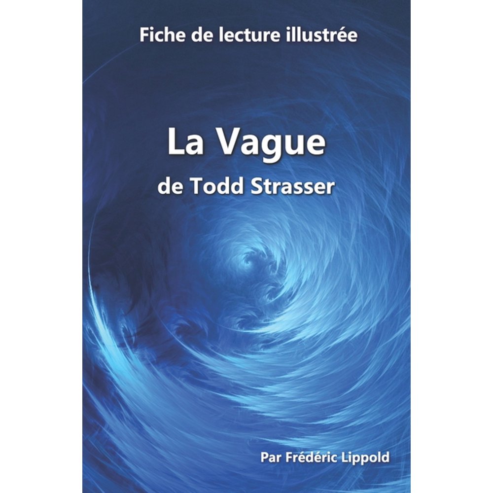 La Vague De Todd Strasser Resume