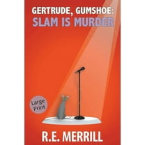 Gertrude, Gumshoe Cozy Mysteries Large P Gertrude, Gumshoe: Slam Is Murder, Book 4, (Paperback)