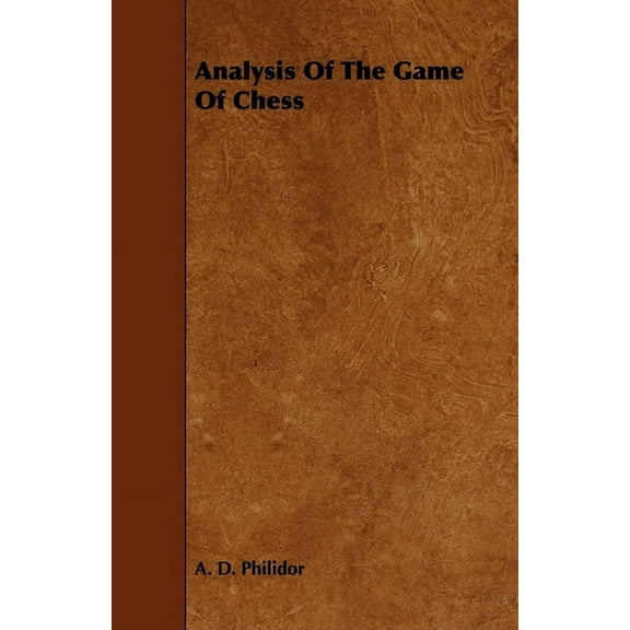 Analysis of the Game of Chess, (Paperback)