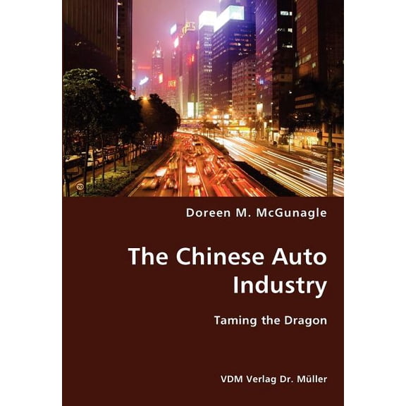 The Chinese Auto Industry (Paperback)