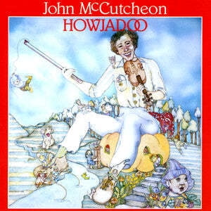 John McCutcheon - Howjadoo - Music & Performance - CD