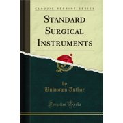 Standard Surgical Instruments (Classic Reprint)