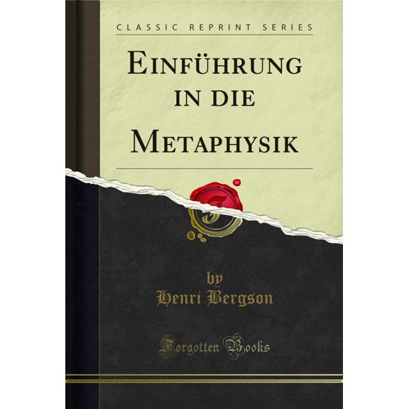 Einführung in die Metaphysik (Classic Reprint)