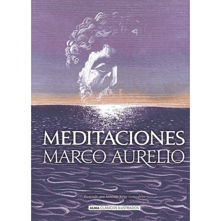 ClÃ¡sicos Ilustrados Meditaciones / Meditations, (Hardcover)