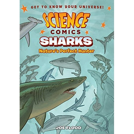 Pre-Owned Science Comics: Sharks: Nature's Perfect Hunter (Paperback) 1626727880 9781626727885
