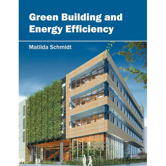 Green Building and Energy Efficiency, (Hardcover)