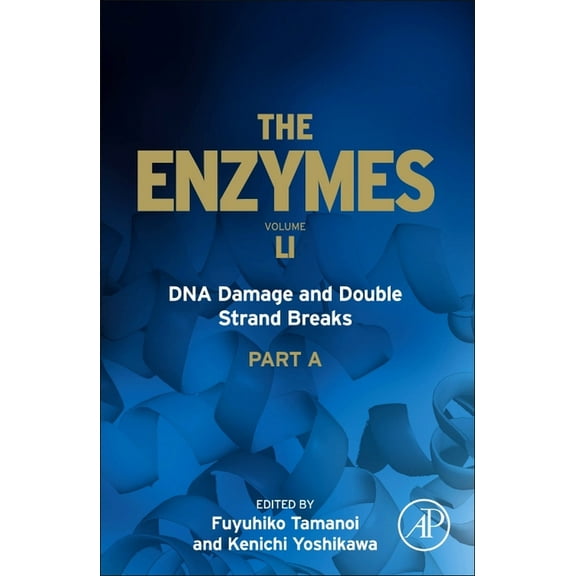 Enzymes DNA Damage and Double Strand Breaks: Volume 51, Book 51, (Hardcover)