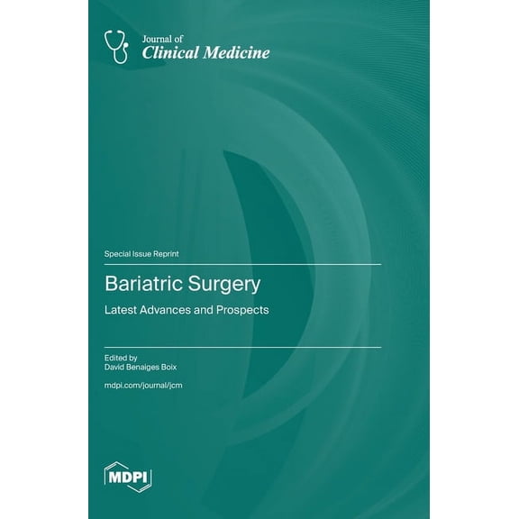 Bariatric Surgery: Latest Advances and Prospects, (Hardcover)