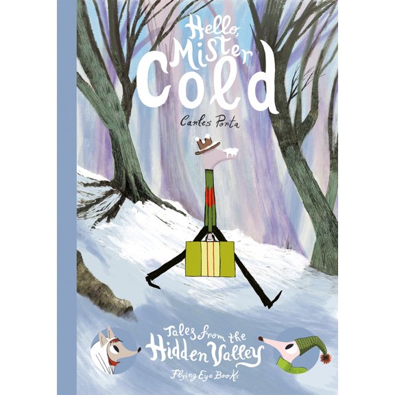 Pre-Owned Hello Mister Cold: Tales from the Hidden Valley (Hardcover) 1911171569 9781911171560