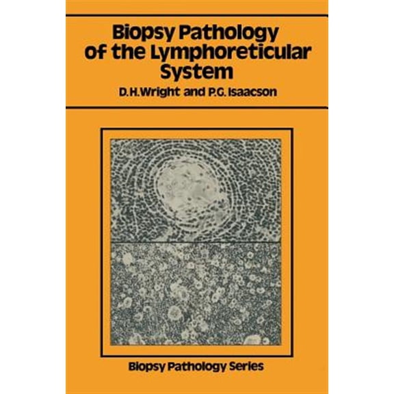 Pre-Owned Biopsy Pathology Biopsy Pathology of the Lymphoreticular System, (Paperback)