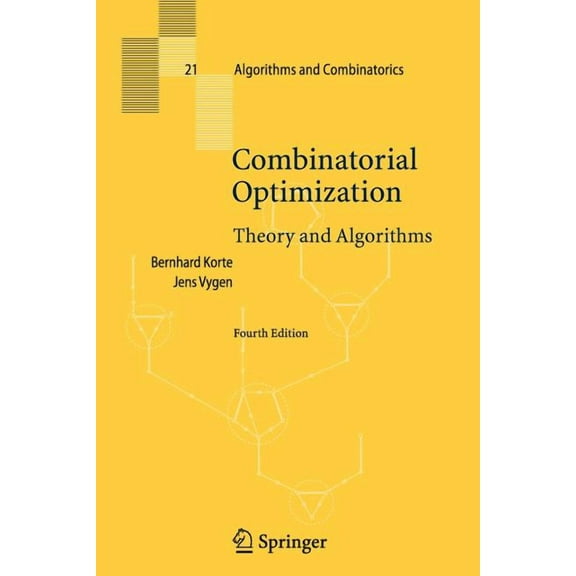 Algorithms and Combinatorics Combinatorial Optimization: Theory and Algorithms, Book 21, (Paperback)
