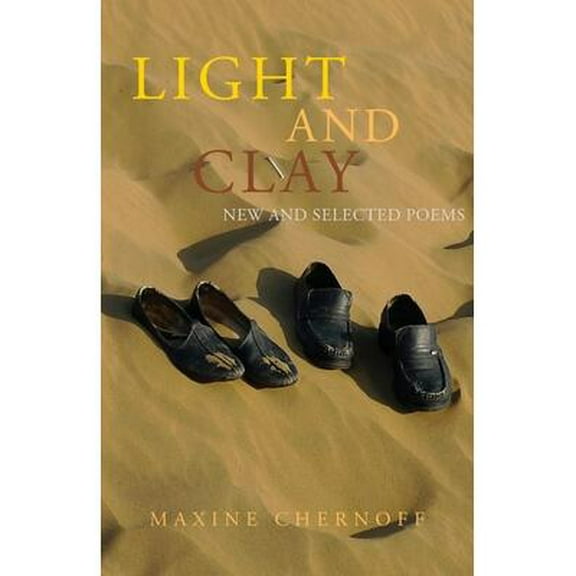 Light and Clay: New and Selected Poems (Paperback)