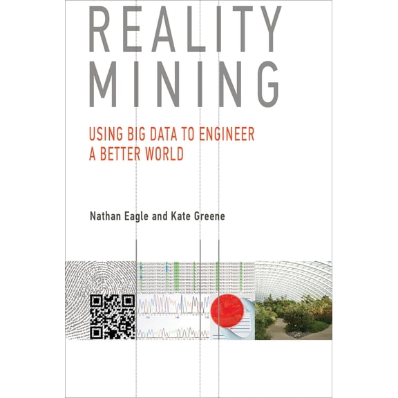 Pre-Owned Mit Press Reality Mining: Using Big Data to Engineer a Better World, (Hardcover)