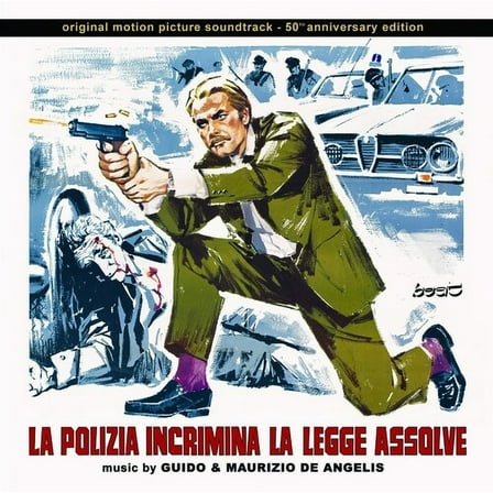 De Angelis,Maurizio / Guido - La Polizia Incrimina La Legge Assolve (50th Anniversary Edition) - Music & Performance - CD