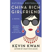 China Rich Girlfriend by Kevin Kwan Export Edition