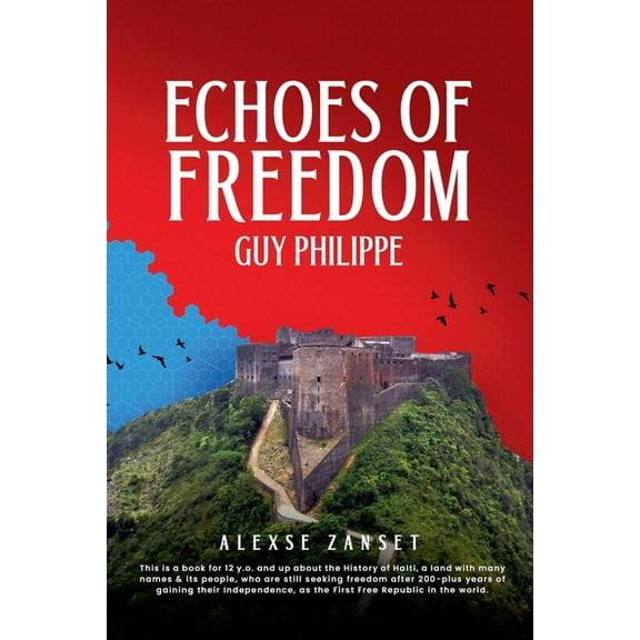 Echoes of Freedom: Guy Philippe, (Paperback)