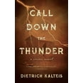 thumbnail image 1 of Pre-Owned Call Down the Thunder: A Crime Novel (Paperback) 1770414797 9781770414792, 1 of 2