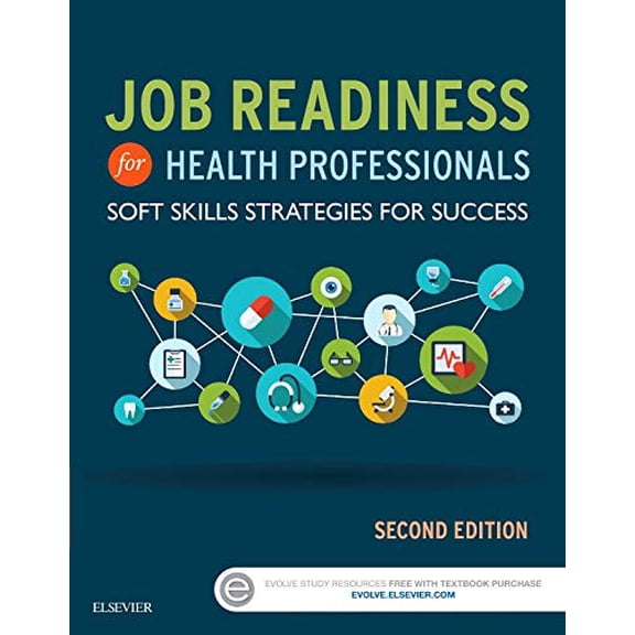 Pre-Owned Job Readiness for Health Professionals: Soft Skills Strategies for Success (Paperback) 0323430260 9780323430265